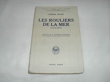 les rouliers de la mer ( 1914 - 1918 ) , edmond tranin , payot , 1928