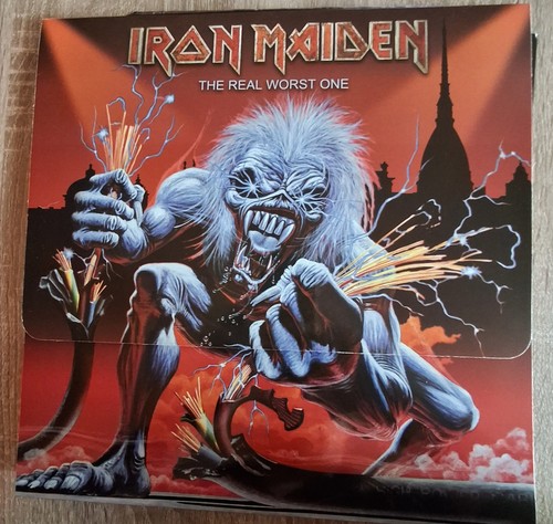 Iron maiden real worst one - -,