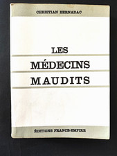 "Les médecins maudits" / Christian Bernadac (1967) - Editions France-Empire