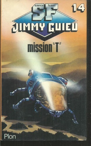 Mission jimmy guieu - "t".jimmy,