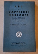 ANCIEN LIVRE A.B.C. DE L'APPRENTI HORLOGER  M. BOURDAIS ET G. GRALL