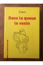 Dans la queue le venin Claro