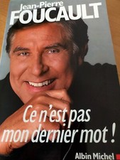 ce n'est pas mon dernier mot JEAN PIERRE FOUCAULT livre de 2008