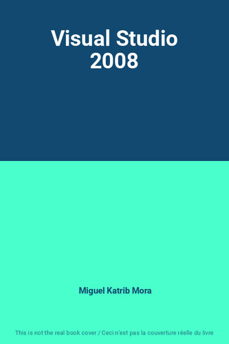 Visual studio 2008 miguel - 2008,,