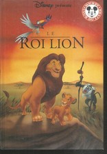 Le roi lion. Walt DISNEY . Hachette Mickey Club du livre Z28
