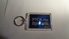 PORTE CLEF - HUMOUR - NEUF - FUCK THE SYSTEM NOW ! - N° 60
