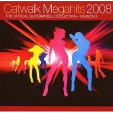 Catwalk Megahits 2008: The Official Supermodel Collection - Season 3 [CD] NEUF