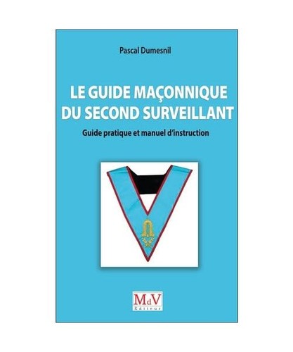 Guide maçonnique second - le,