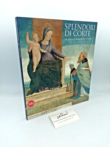 Splendeurs cour les sforza - cour,