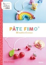 Pâte Fimo : 80 modèles, 3 niveaux  de Cauquetoux, Denis | Livre | état très bon