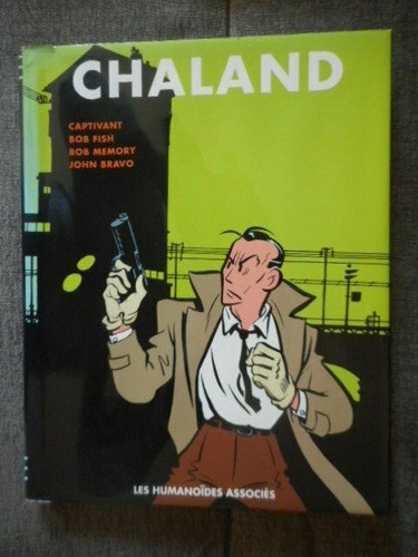 Chaland integrale 3 - chaland,
