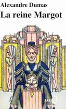 La Reine Margot - Dumas