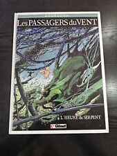 ​BD LES PASSAGERS DU VENT T.4 - L'HEURE DU SERPENT- F. BOURGEON - GLÉNAT 1990 