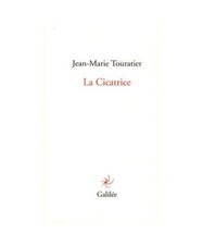 La cicatrice, Touratier, Jean-Marie