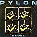 Pylon - Gyrate Plus - CD Album