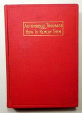 AUTOMOBILE TROUBLES and HOW TO