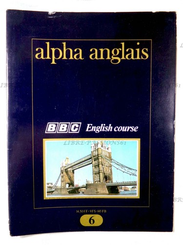 Alpha anglais bbc - alpha, n°6,