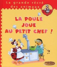 La Poule joue au petit chef 