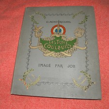 LES TROIS COULEURS G.MONTORGUEIL ILLUSTRATION DE JOB