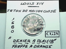 Louis XIV Jeton de Maison Close 1680 Denier A Plaisir Frappé à Orange