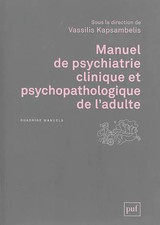 Manuel de psychiatrie clinique et psychopathologique de l'adulte, Collectif
