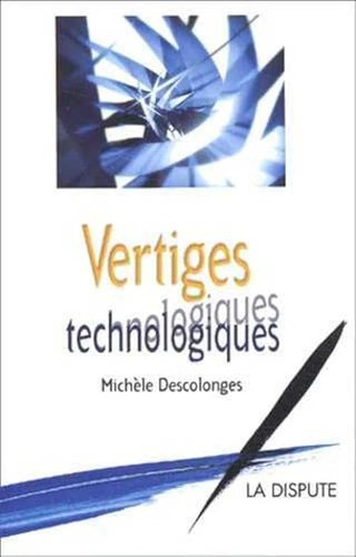 Vertiges technologiques - technologiques,