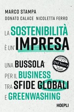 Donato Calace N La sostenibilità è un'impresa. Una bussola per il busine (Poche)