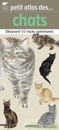 Petit atlas des - , chats