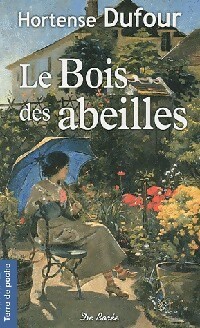Bois des abeilles - le,