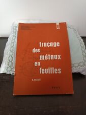 TRACAGE DES METAUX EN FEUILLES. G. COTANT. DUNOD. 1964