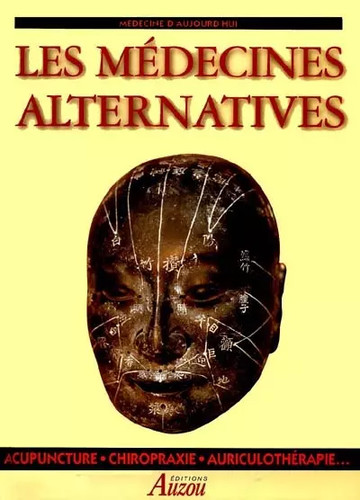 Les médecines alternatives - ,