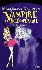 Queen Betsy Tome IV : Vampire