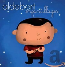 Enfantillages [Import], Aldebert