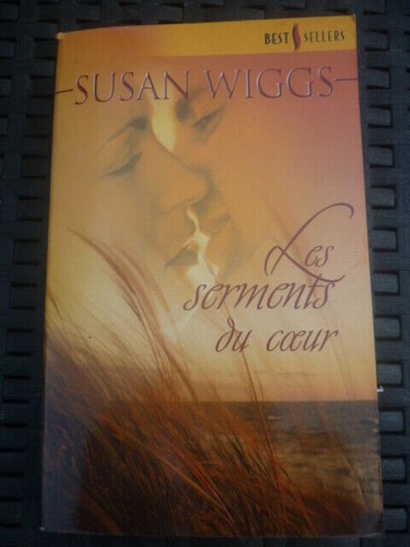 Susan wiggs les serments du - susan, wiggs: