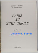 Paris au XVIIIe siècle Pierre Gaxotte 1968