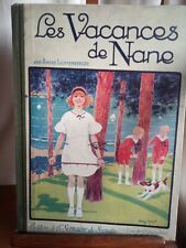 1924 - LES VACANCES DE NANE - André LICHTENBERGER - Edition SEMAINE DE SUZETTE.