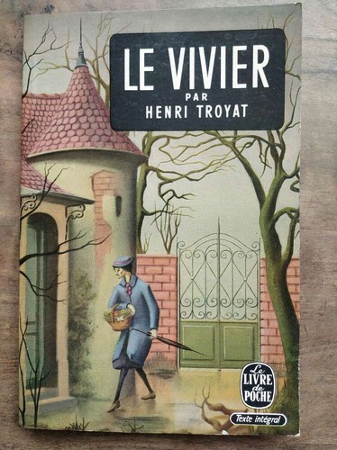 Henri troyat vivier - henri, troyat: