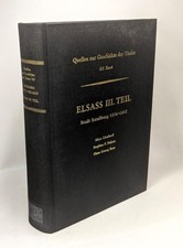 Elsass III. Teil Stadt Strassburg 1536-1542 / Quellen zur Geschichte der