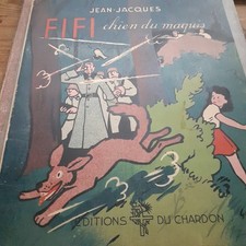 FIFI chien du maquis JEAN-JACQUES éditions du chardon 1945