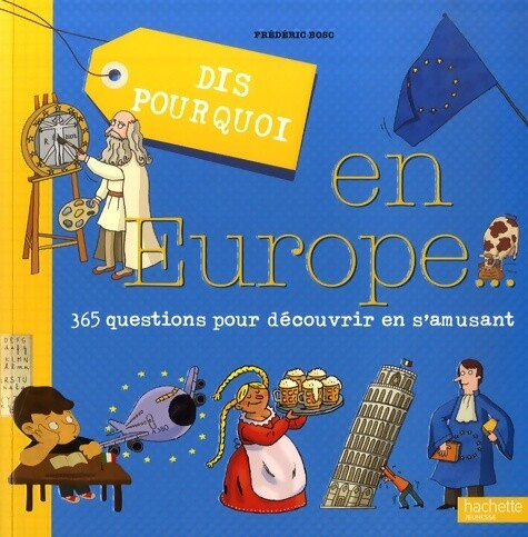 Dis pourquoi europe - pourquoi, en