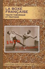 La boxe française: Traité