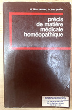 Précis de Matière Médicale Homéopathique - Drs Léon Vannier et Jean Poirier