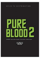 Pure Blood 2 (DVD) Ebere Okaro