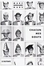 Chacun mes goûts, Marc-Edouard Nabe