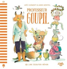 Lire Écouter Rêver - Professeur Goupil | Clément Loïc | état très bon