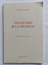 Volontiers, Je La Décrirais -