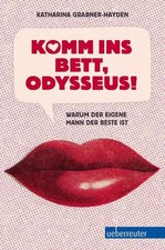Komm ins Bett, Odysseus