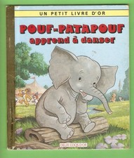 POUF-PATAPOUF apprend à danser:  livre Les 2 coqs d'or1991/illust. Richard WALZ