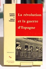 LA RÉVOLUTION ET LA GUERRE D'ESPAGNE, Broué Témime Histoire Politique XXe siècle