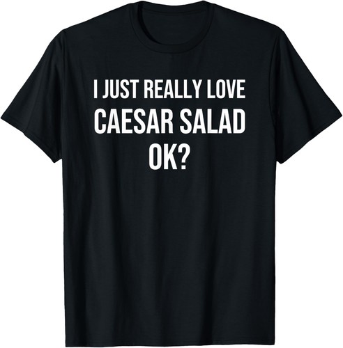 Just really love caesar - really,